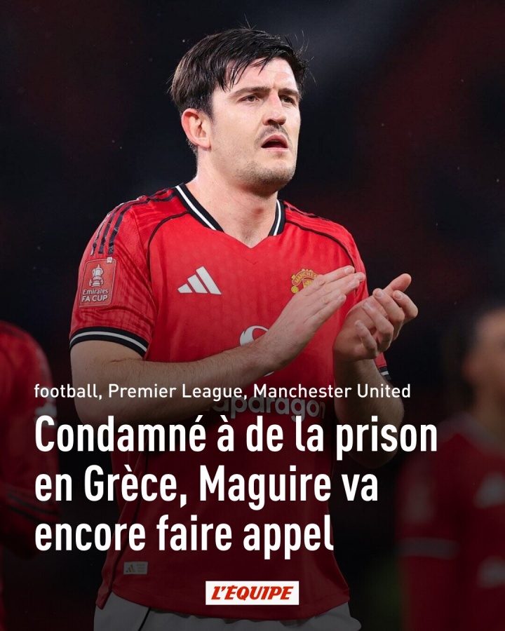 开云登录入口-要求禁赛!希腊警方律师:马奎尔至今仍未道歉,足以说明其人品